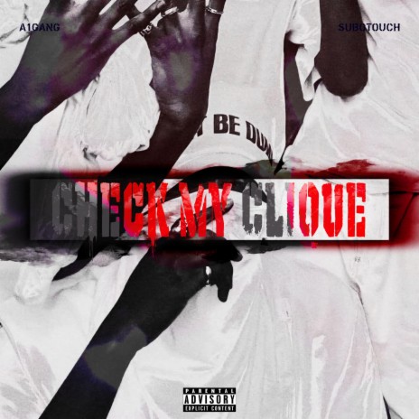 Check My Clique ft. SuboTouch | Boomplay Music