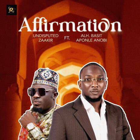 Affirmation ft. Aponle Anobi | Boomplay Music