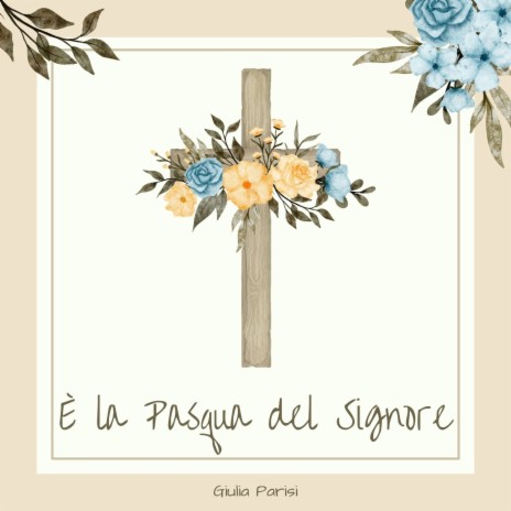 È la Pasqua del Signore | Boomplay Music