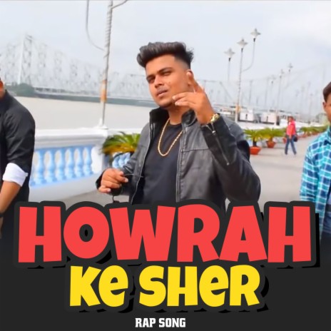 Howrah Ke Sher Rap Song | Boomplay Music