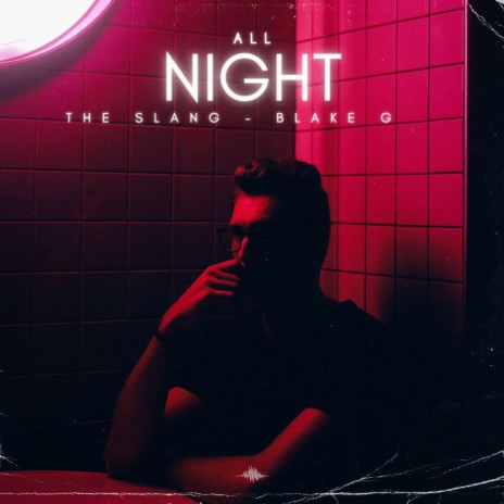 All Night ft. Blake G | Boomplay Music