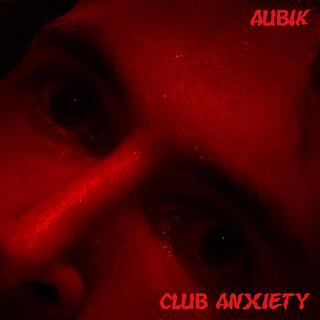 Club Anxiety (Radio Edit)