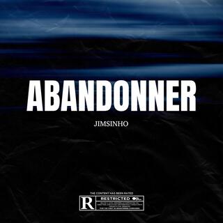 Abandonner