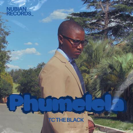 Phumelela | Boomplay Music