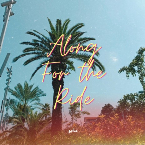 Along for the ride | Boomplay Music