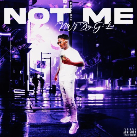 Not Me | Boomplay Music