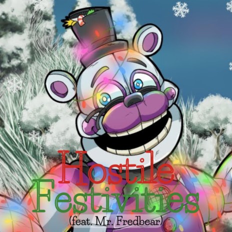 Hostile Festivities ft. Mr. Fredbear | Boomplay Music