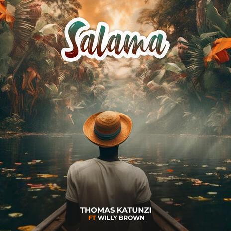 Salama ft. Willy Brown | Boomplay Music