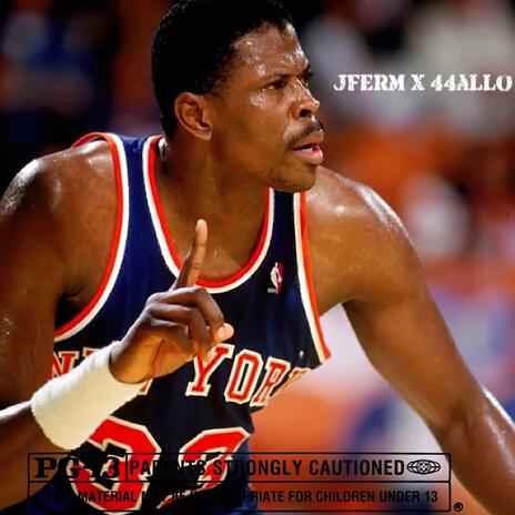 Patrick Ewing ft. 44allo | Boomplay Music