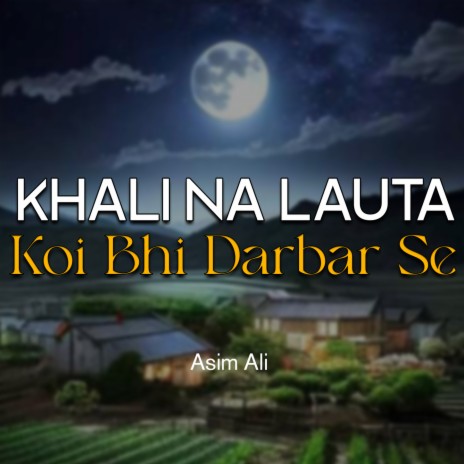 Khali Na Lauta Koi Bhi Darbar Se | Boomplay Music