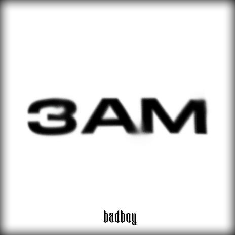 3AM | Boomplay Music