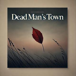 Dead Man's Town