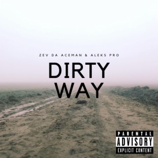 Dirty Way