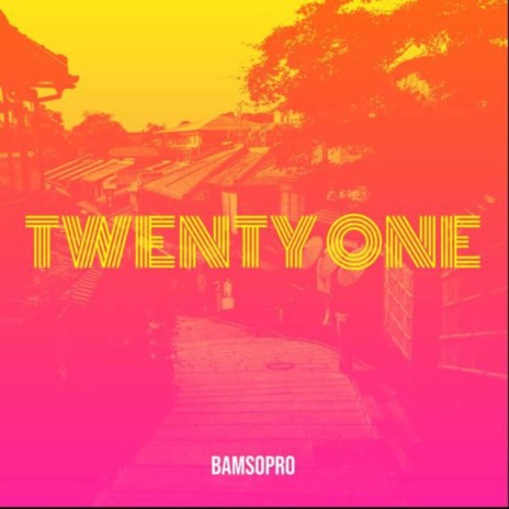 Twenty one | Boomplay Music