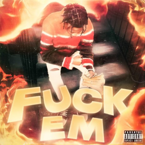 Fuck Em | Boomplay Music