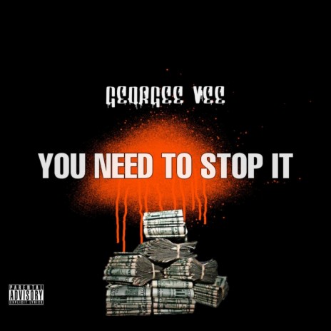 You Need to Stop It | Boomplay Music