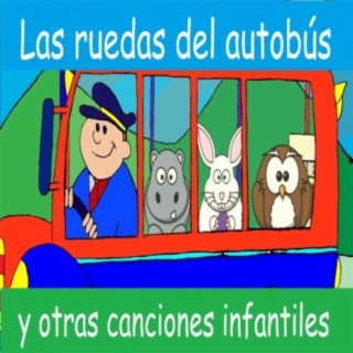 Las Ruedas del Autobús y Otras Canciones Infantiles en Español