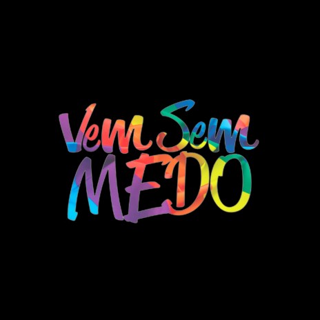 SE ENTREGA E VEM SEM MEDO ft. DJ GB De Venda Nova | Boomplay Music