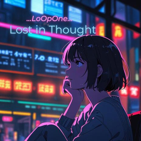 Lost in Thought | Boomplay Music