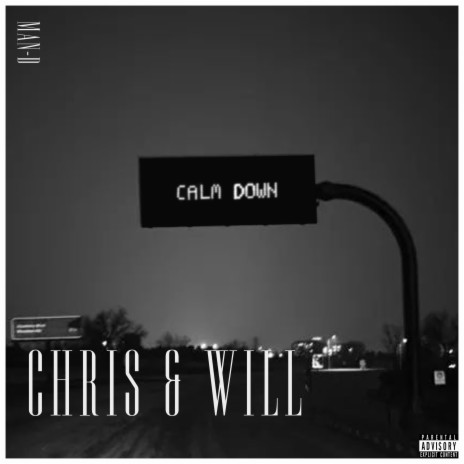 Chris & Will | Boomplay Music