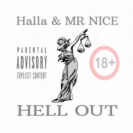 Hell Out ft. MR NICE | Boomplay Music