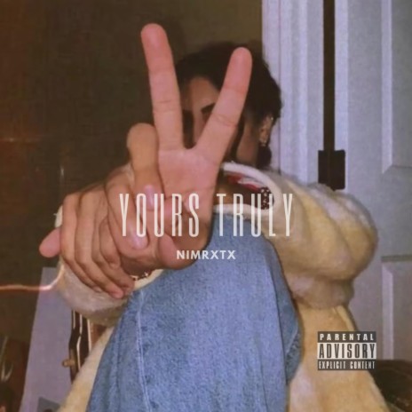 yours truly | Boomplay Music