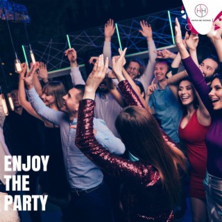 Enjoy the Party