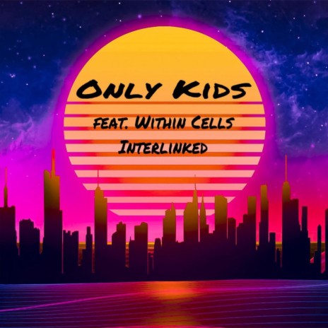 Only Kids | Boomplay Music