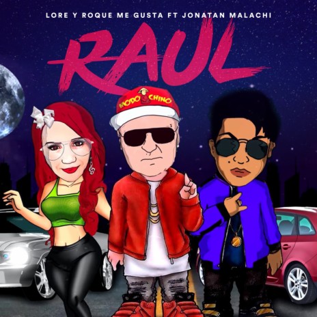 Raúl ft. Jonathan Malachi | Boomplay Music