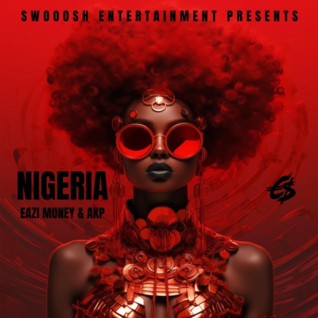 Nigeria ft. AKP | Boomplay Music