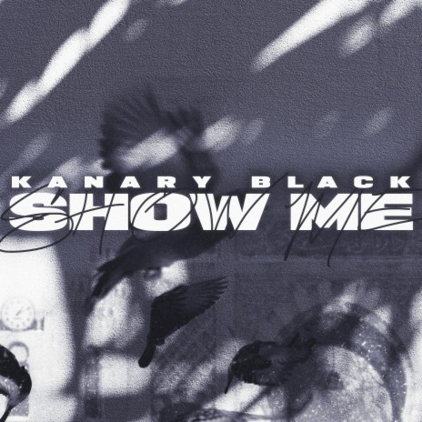 Show me | Boomplay Music