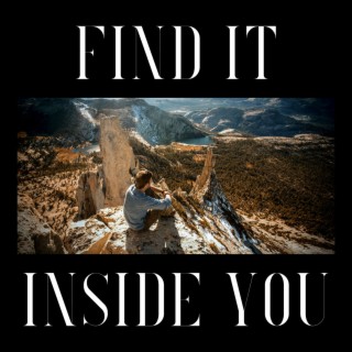 Find It Inside You