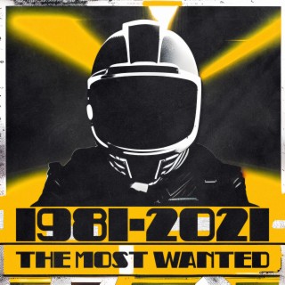 The Most Wanted (1981-2021)