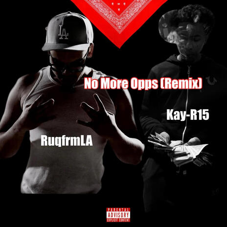 No More Opps (Remix) ft. RuqFrmLA | Boomplay Music