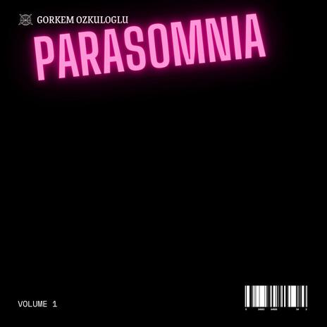 Parasomnia | Boomplay Music