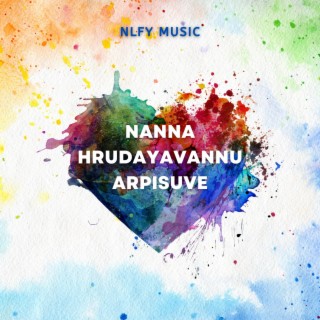 Nanna Hrudayavannu Arpisuve