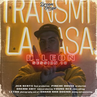 Session 10 : D. León ft. D. León lyrics | Boomplay Music