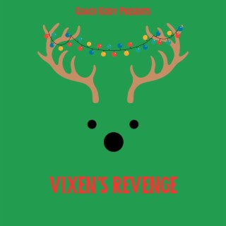 VIXEN'S REVENGE: A CHILDREN'S CHRISTMAS STORY