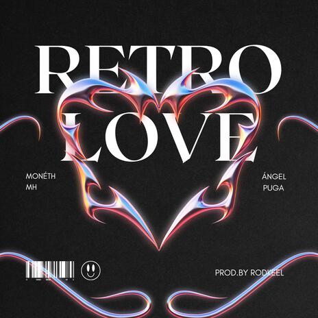 Retro Love ft. Angel Puga | Boomplay Music