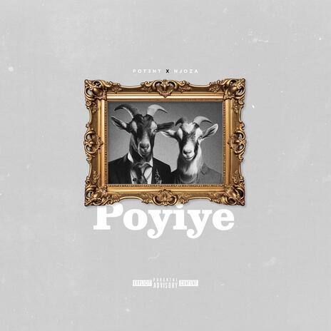 Poyiye ft. Njoza KeProblem | Boomplay Music