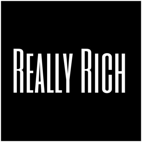 Really Rich | Boomplay Music