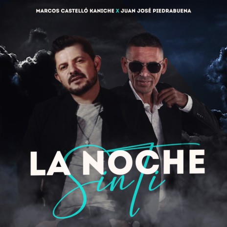 La Noche Sin Ti ft. Juan José Piedrabuena | Boomplay Music