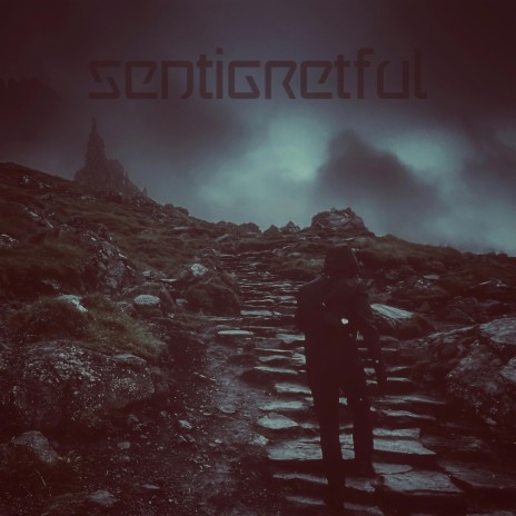 Sentigretful | Boomplay Music