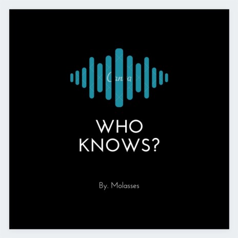 Who Knows? | Boomplay Music