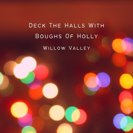 Deck The Halls With Boughs Of Holly (Piano Version)