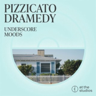 Pizzicato Dramedy