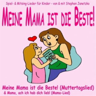 Meine Mama ist die Beste!