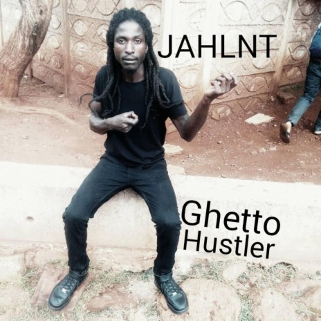 Ghetto Hustler | Boomplay Music