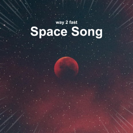 Space Song (Sped Up)