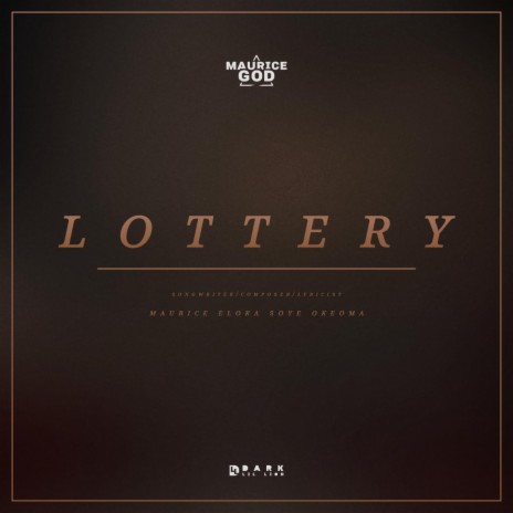 Lottery ft. Maurice Eloka Soye Okeoma | Boomplay Music